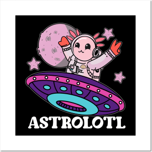 Astrolotl Axolotl Astronauts Funny Chubby Axolotl Kawaii Posters and Art